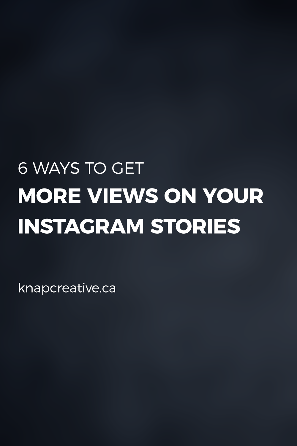 How to Get More Views on Stories