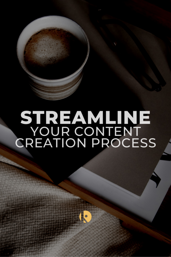 Streamline You Content Creation Process