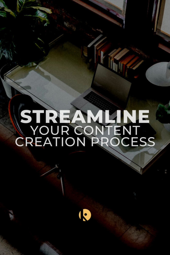 Streamline You Content Creation Process