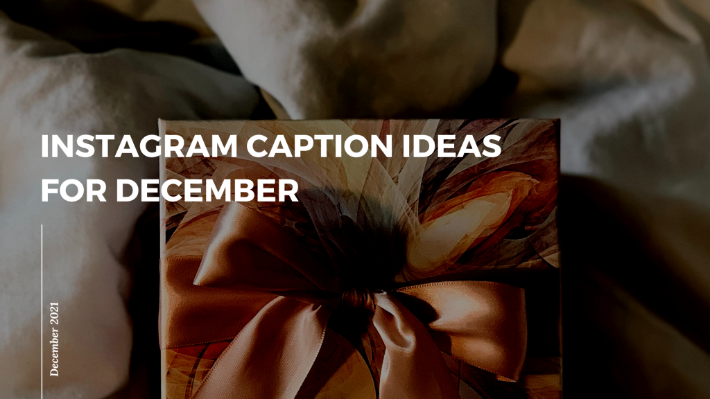 Instagram Caption Ideas for December