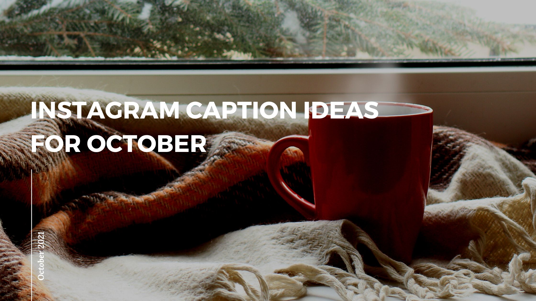 Instagram Caption Ideas for October