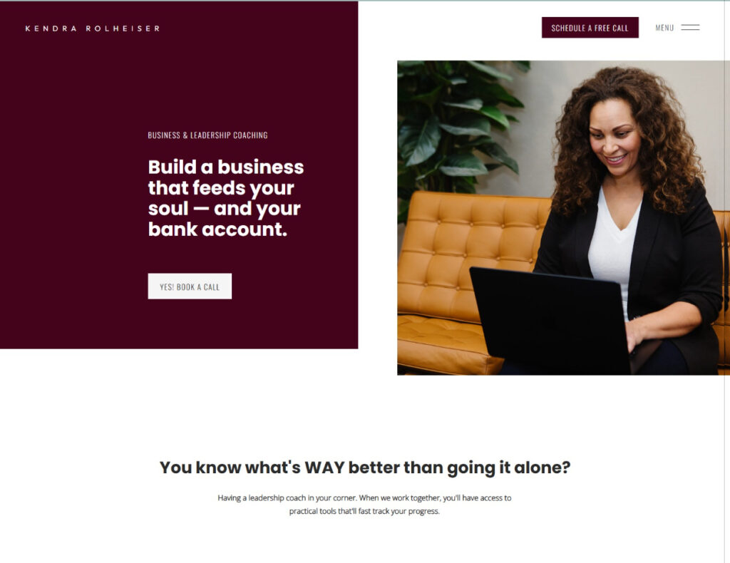 Bold headline section on Kendra Rolheiser’s life coach website design: 'Build a business that feeds your soul — and your bank account,' with professional portrait and easy scheduling button.