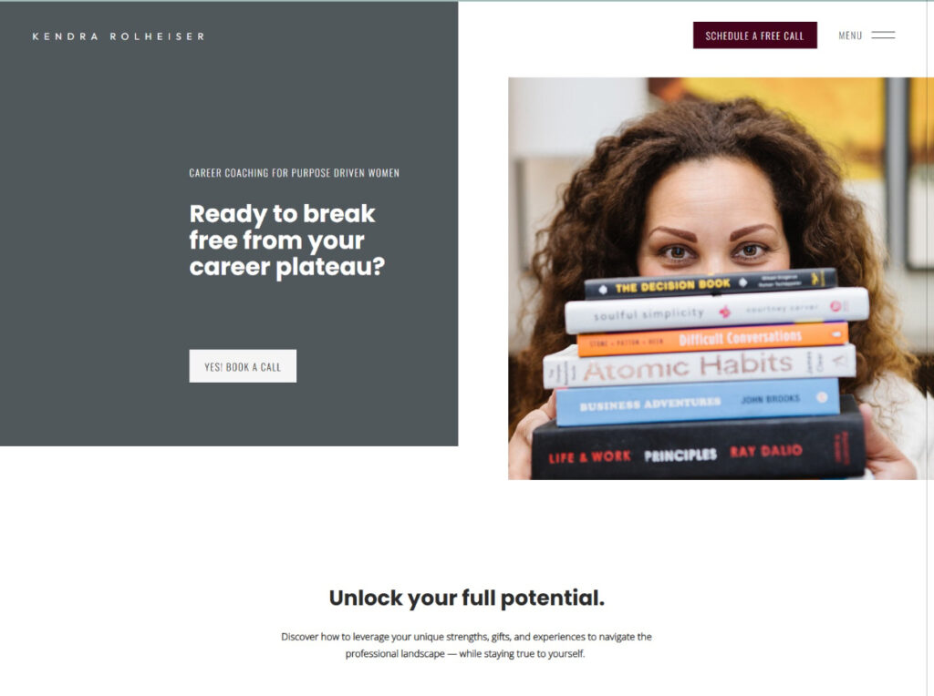 Life coach website design section asking 'Ready to break free from your career plateau?' with call to action button and lifestyle photo of Kendra behind a stack of leadership books.
